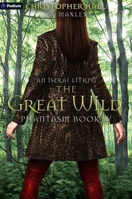 The Great Wild: An Isekai Litrpg by Hall, Christopher