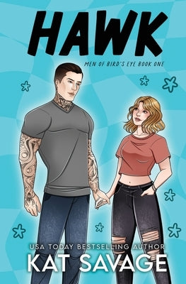Hawk: A Single Mom Romantic Comedy by Savage, Kat
