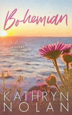 Bohemian by Nolan, Kathryn
