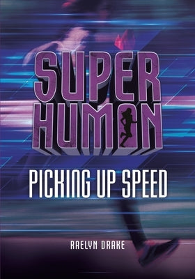 Picking Up Speed by Drake, Raelyn