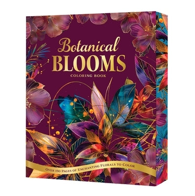 Botanical Blooms Coloring Book: Over 150 Pages of Enchanting Florals to Color by Editors of Chartwell Books
