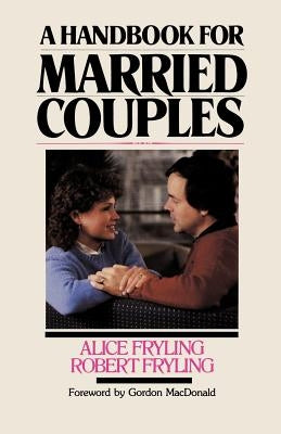 Handbook for Married Couples by Fryling, Alice