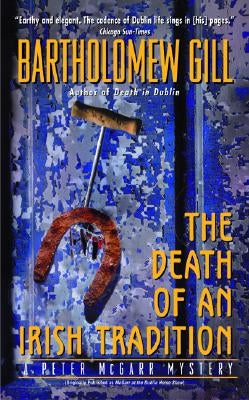 The Death of an Irish Tradition by Gill, Bartholomew