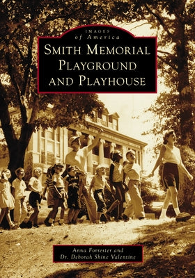 Smith Memorial Playground and Playhouse by Forrester, Anna