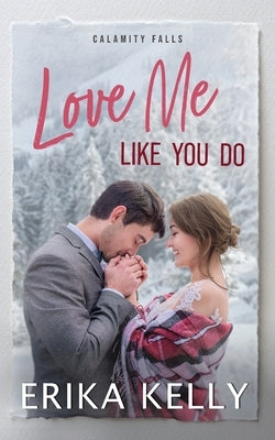 Love Me Like You Do by Kelly, Erika