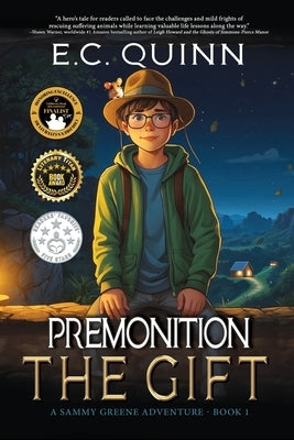 The Gift: A Sammy Greene Adventure by Quinn, E. C.