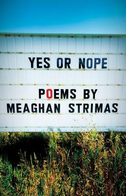 Yes or Nope by Strimas, Meaghan