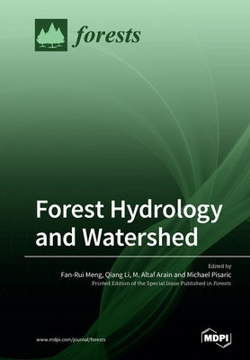 Forest Hydrology and Watershed by Meng, Fan-Rui