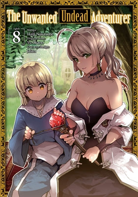 The Unwanted Undead Adventurer (Manga): Volume 8: Volume 8 by Okano, Yu