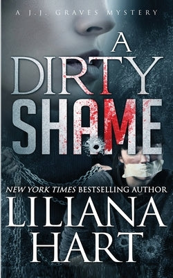 A Dirty Shame by Hart, Liliana