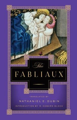 The Fabliaux: A New Verse Translation by Dubin, Nathaniel E.