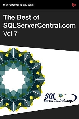 The Best of SQLServerCentral.com, Vol.7 by Jones, Steve