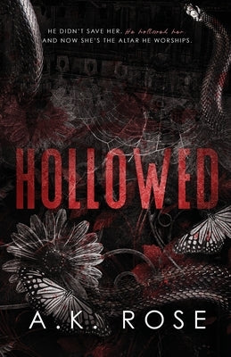 Hollowed by Rose, A. K.