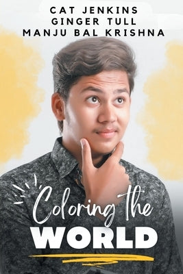Coloring the World (These First Letters, Book Five) by Jenkins, Cat