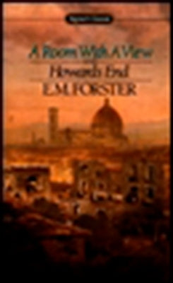 A Room with a View and Howards End by Forster, E. M.