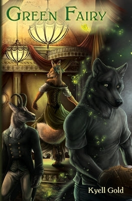Green Fairy by Gold, Kyell