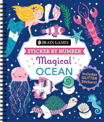 Brain Games - Sticker by Number: Magical Ocean: Includes Glitter Stickers! by Publications International Ltd