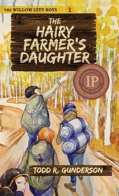 The Hairy Farmer's Daughter by Gunderson, Todd R.