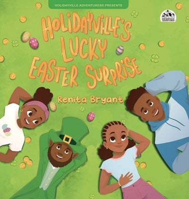 Holidayville's Lucky Easter Surprise by Bryant, Renita