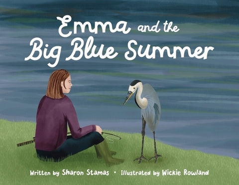 Emma and the Big Blue Summer by Stamas, Sharon