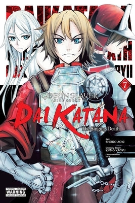 Goblin Slayer Side Story II: Dai Katana, Vol. 7 (Manga) by Aoki, Shogo