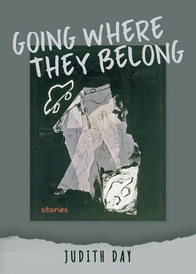 Going Where They Belong by Day, Judith