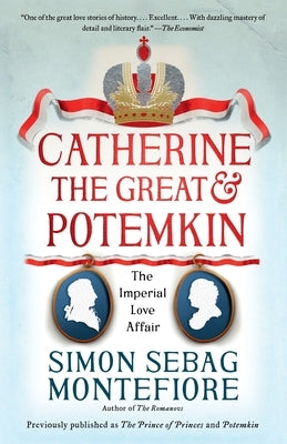 Catherine the Great & Potemkin: The Imperial Love Affair by Montefiore, Simon Sebag