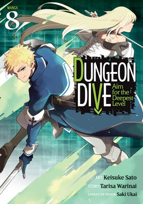 Dungeon Dive: Aim for the Deepest Level (Manga) Vol. 8 by Warinai, Tarisa