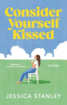 Consider Yourself Kissed by Stanley, Jessica