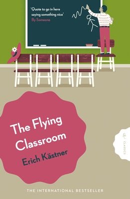 The Flying Classroom by KÃ¤stner, Erich