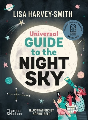 The Universal Guide to the Night Sky by Smith, Lisa