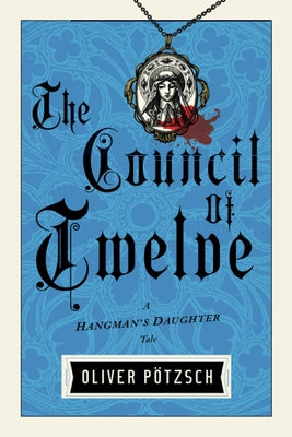 The Council of Twelve by PÃ¶tzsch, Oliver