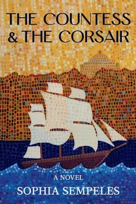 The Countess and the Corsair by Sempeles, Sophia L.