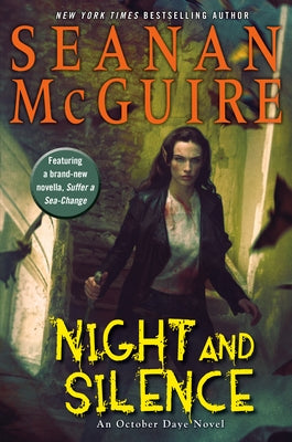 Night and Silence by McGuire, Seanan