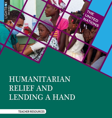 Humanitarian Relief and Lending a Hand by Smith, Roger