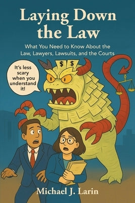 Laying Down the Law by Larin, Michael J.