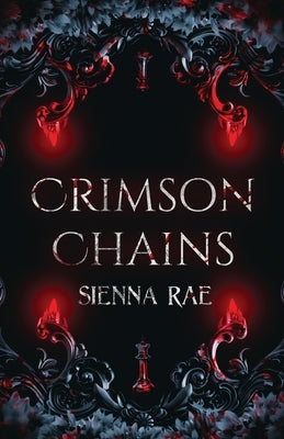 Crimson Chains by Rae, Sienna