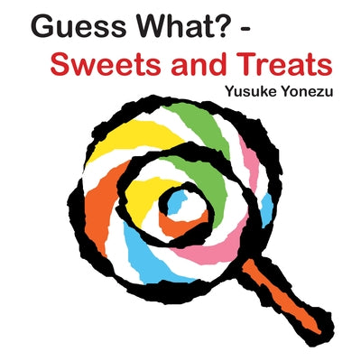 Guess What?-Sweets and Treats by Yonezu, Yusuke