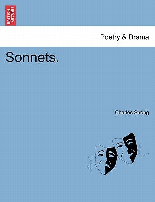 Sonnets. by Strong, Charles