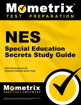 NES Special Education Secrets Study Guide: NES Test Review for the National Evaluation Series Tests by Mometrix Teacher Certification Test Team