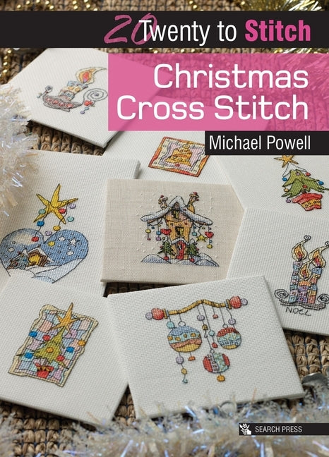 Twenty to Make: Christmas Cross Stitch by Powell, Michael