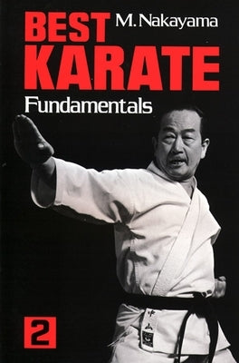 Best Karate, Volume 2: Fundamentals by Nakayama, Masatoshi