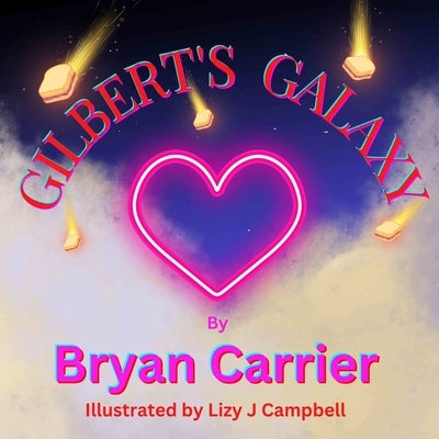 Gilbert's Galaxy by Carrier, Bryan