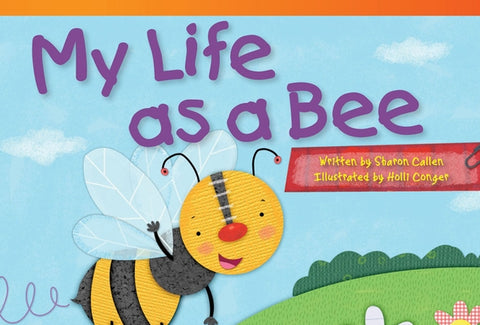 My Life as a Bee by Callen, Sharon
