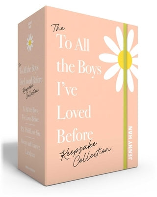 The to All the Boys I've Loved Before Keepsake Collection (Boxed Set): To All the Boys I've Loved Before; P.S. I Still Love You; Always and Forever, L by Han, Jenny