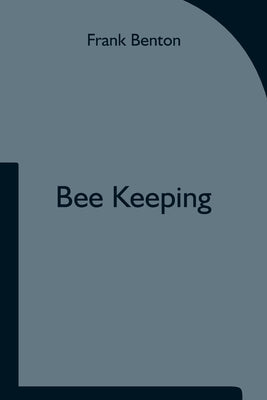 Bee Keeping by Benton, Frank