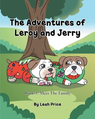 The Adventures of Leroy and Jerry: Meet the Family by Price, Leah