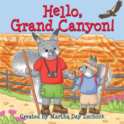Hello, Grand Canyon! by Zschock, Martha Day