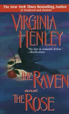 The Raven and the Rose by Henley, Virginia