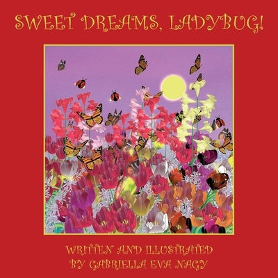 Sweet Dreams, Ladybug! by Nagy, Gabriella Eva